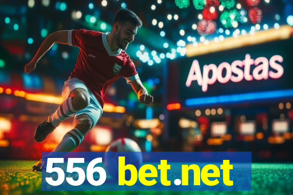 556 bet.net